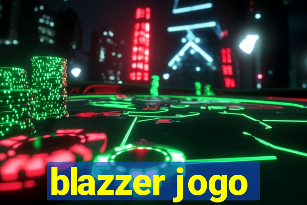 blazzer jogo